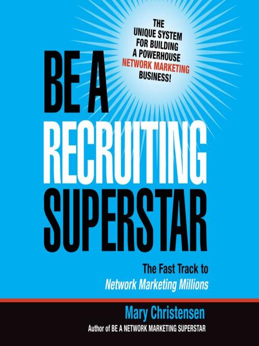 Title details for Be a Recruiting Superstar by Mary Christensen - Available